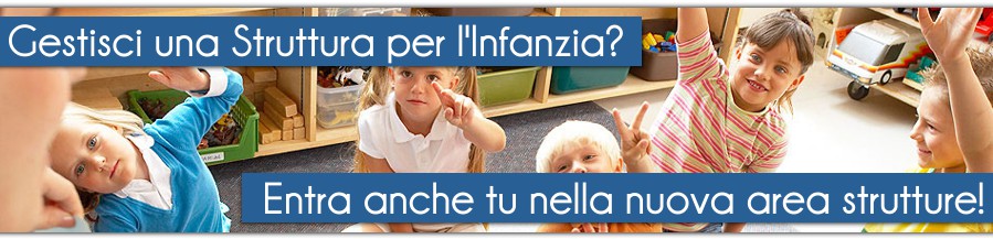 Gestisci un asilo nido, scuola materna, baby parking, summer camp, asilo in famiglia?